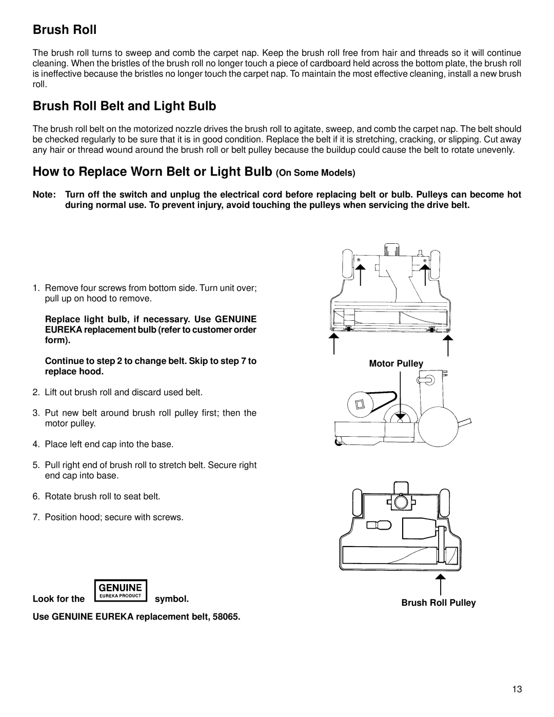 Eureka 6900 Series Brush Roll Belt and Light Bulb, How to Replace Worn Belt or Light Bulb On Some Models, Motor Pulley 