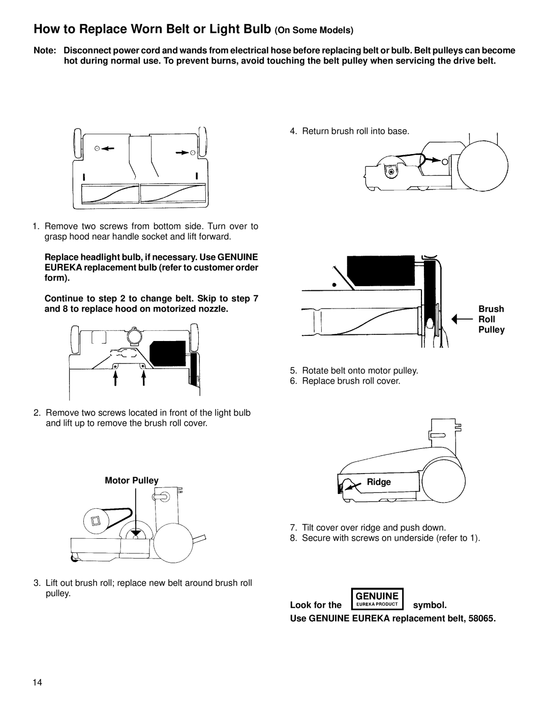 Eureka 6900 Series warranty Brush, Roll, Ridge, Look for Symbol Use Genuine Eureka replacement belt 