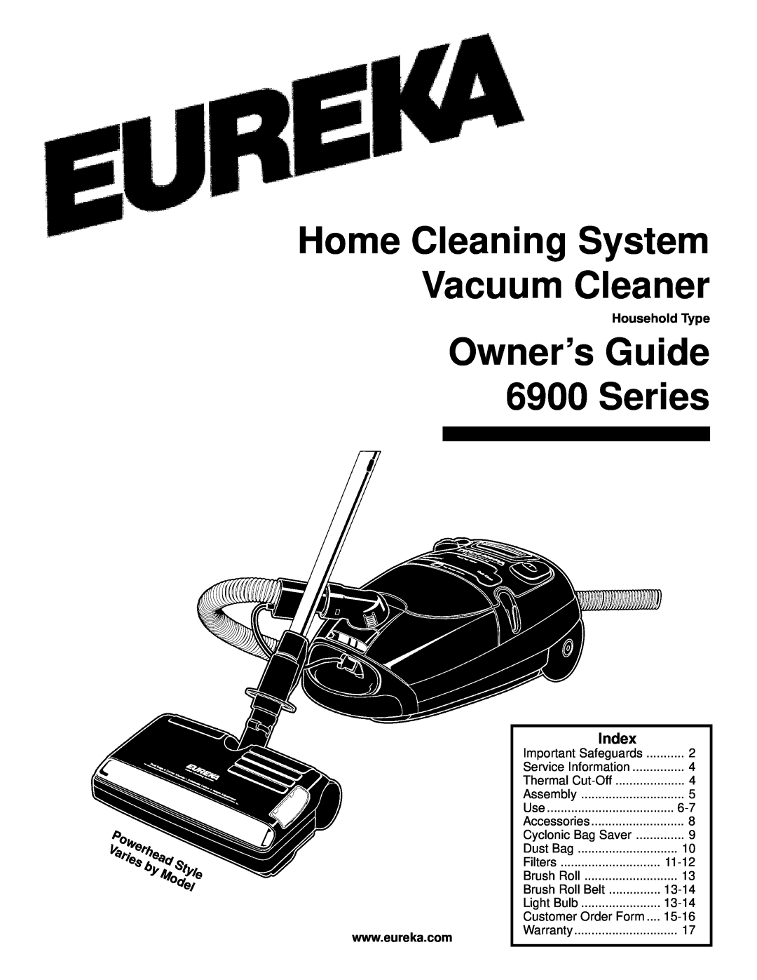 Eureka warranty Index, Household Type, Home Cleaning System Vacuum Cleaner, Owner’s Guide 6900 Series, Assembly & Use 