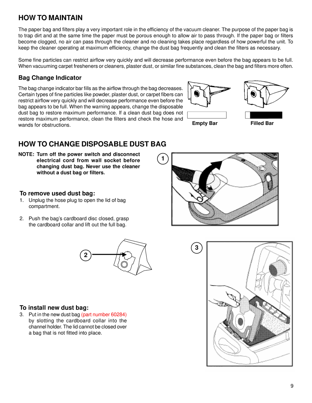 Eureka 6900 warranty HOW to Maintain, HOW to Change Disposable Dust BAG, Bag Change Indicator, To remove used dust bag 