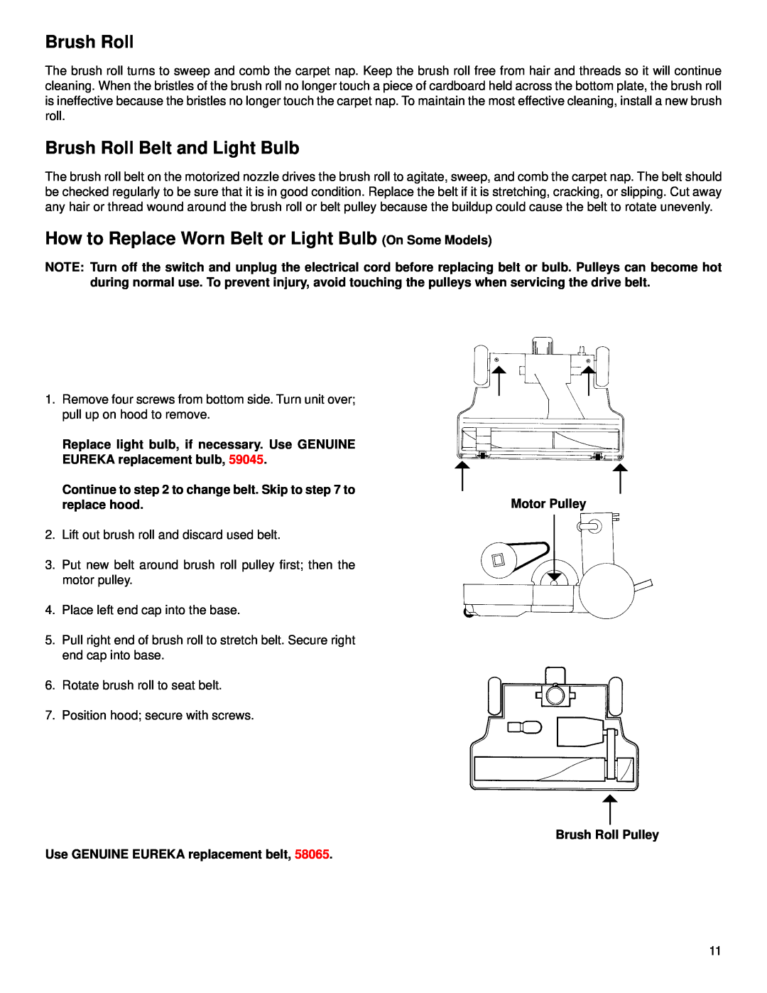 Eureka 6900 Brush Roll Belt and Light Bulb, How to Replace Worn Belt or Light Bulb On Some Models, Motor Pulley 