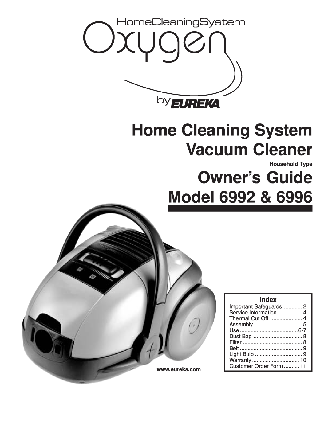 Eureka warranty Index, Household Type, Home Cleaning System Vacuum Cleaner, Owner’s Guide Model 6992, Thermal Cut Off 