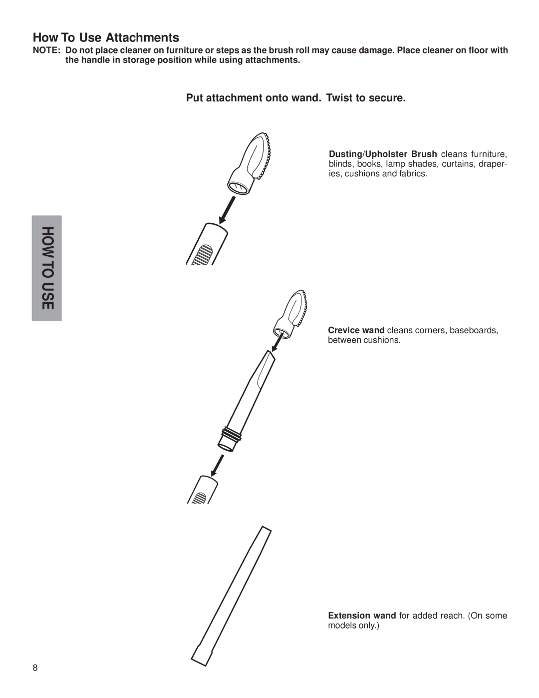 Eureka 7600, 7800 warranty How To Use Attachments, Put attachment onto wand. Twist to secure 