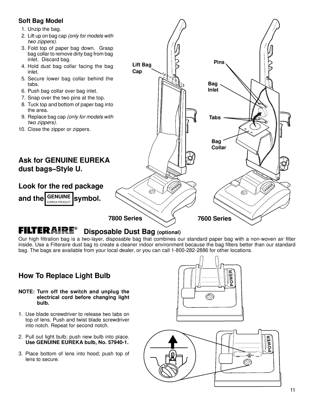 Eureka 7800, 7600 warranty Disposable Dust Bag optional, How To Replace Light Bulb, Soft Bag Model, Series 