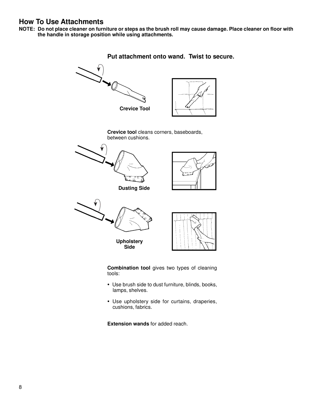 Eureka 7600, 7800 How To Use Attachments, Put attachment onto wand. Twist to secure, Crevice Tool, Dusting Side Upholstery 