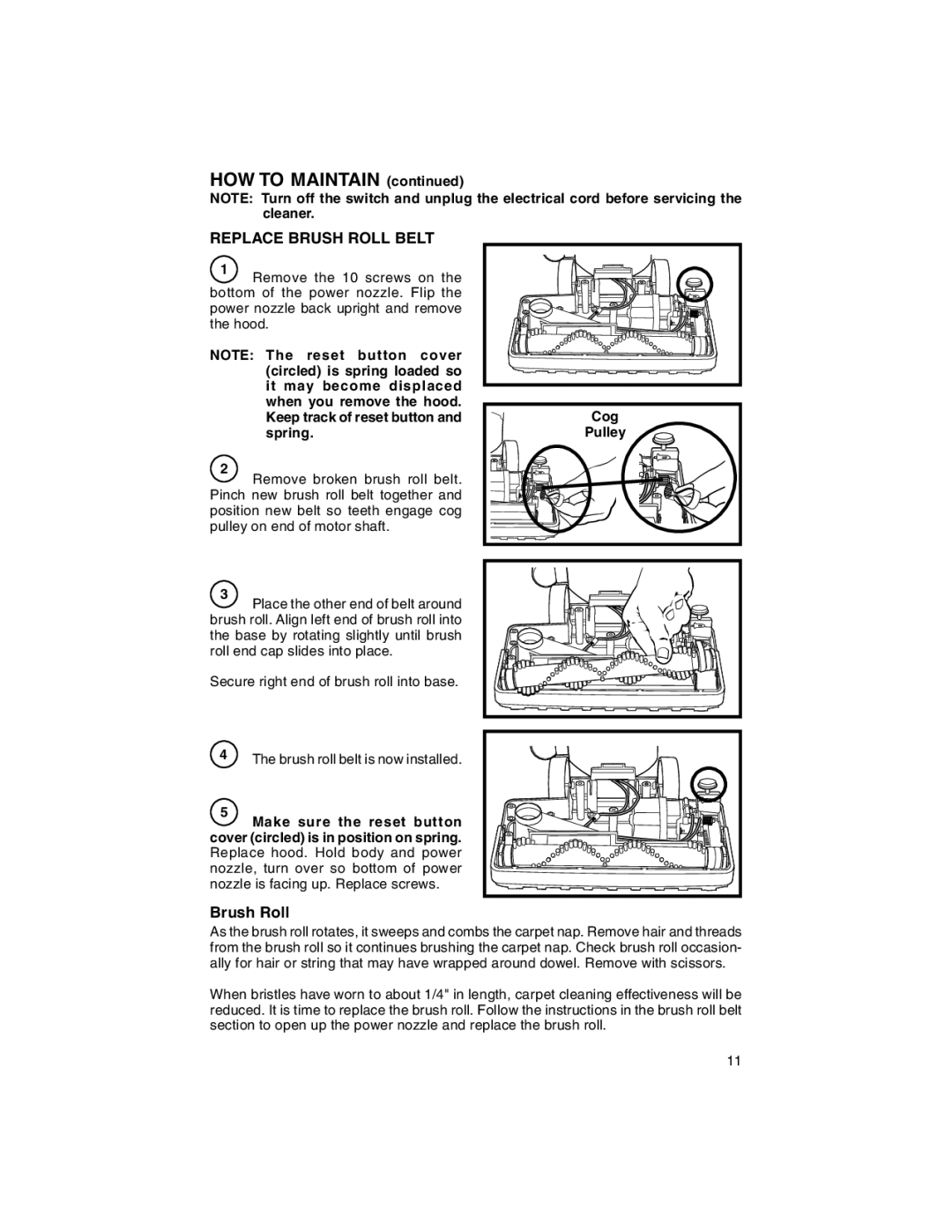 Eureka 790 warranty Replace Brush Roll Belt, Cog, Pulley 