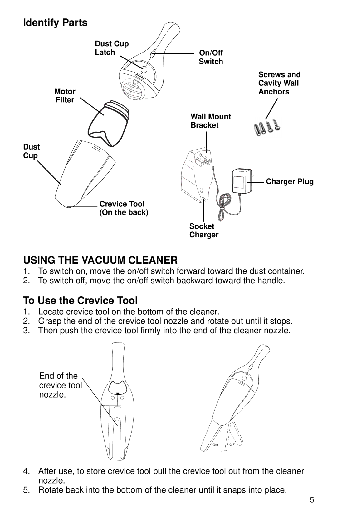 Eureka 79ADV warranty Identify Parts, Using the Vacuum Cleaner, To Use the Crevice Tool 