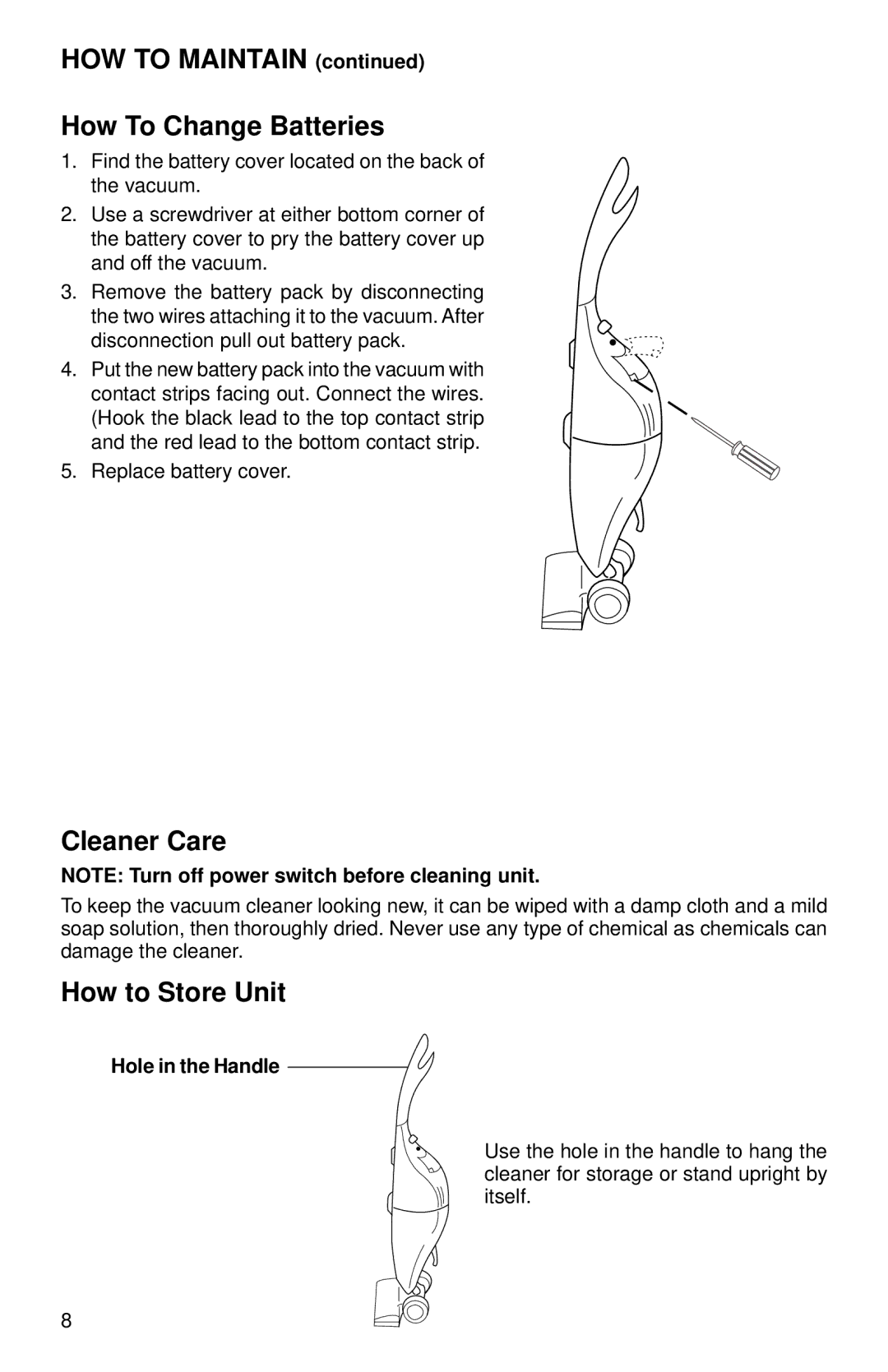 Eureka 92A manual HOW to Maintain How To Change Batteries, Cleaner Care, How to Store Unit, Hole in the Handle 