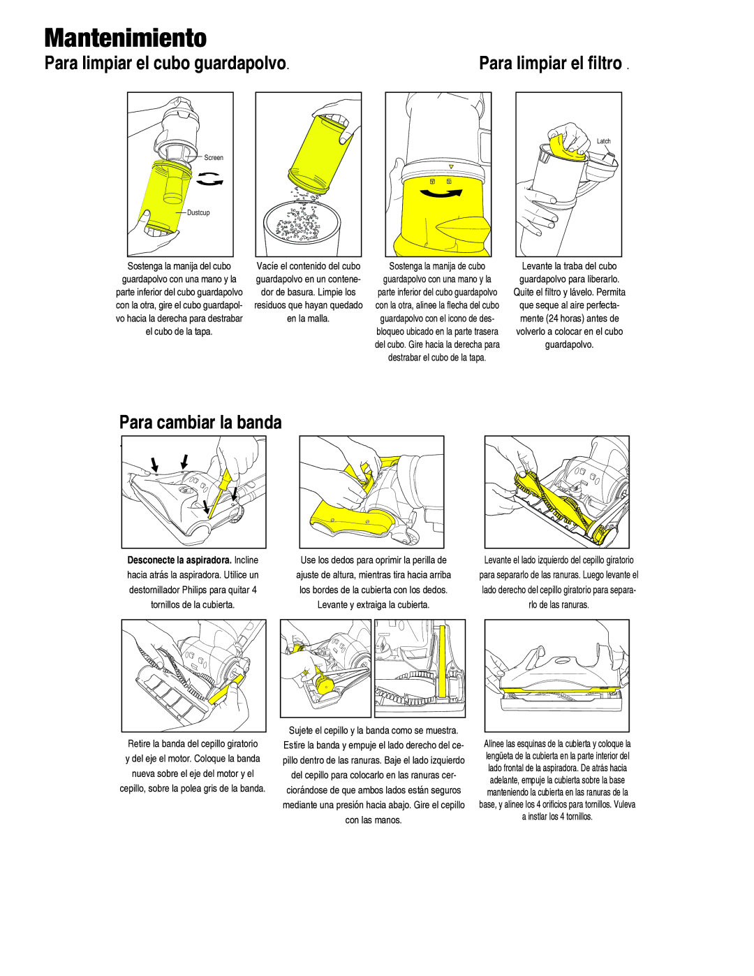 Eureka AS2013A manual Mantenimiento, Para limpiar el cubo guardapolvo 