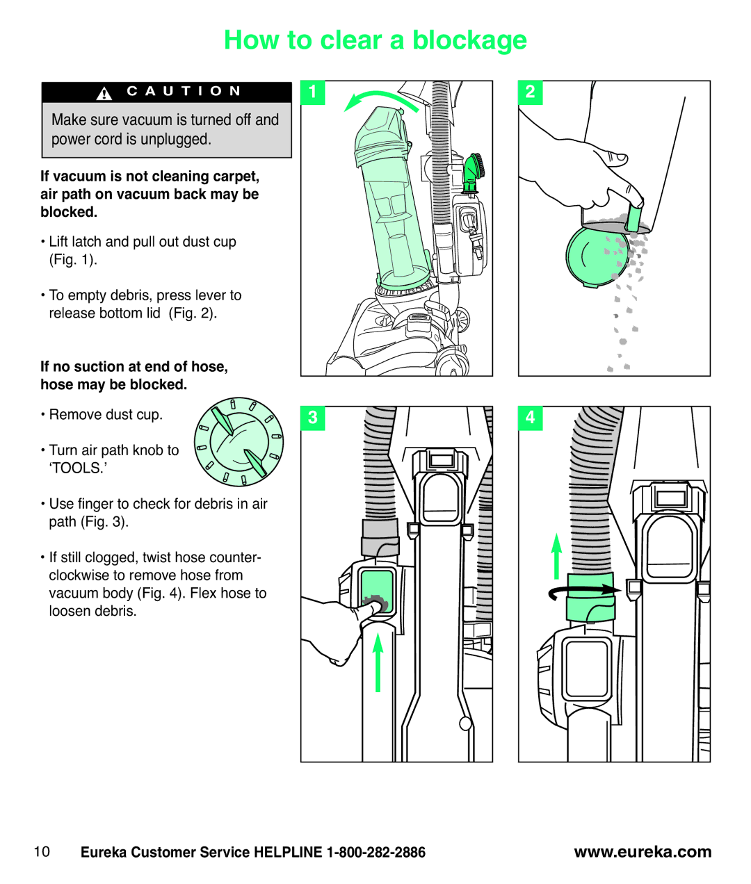 Eureka AS3100 manual How to clear a blockage, Make sure vacuum is turned off and power cord is unplugged 