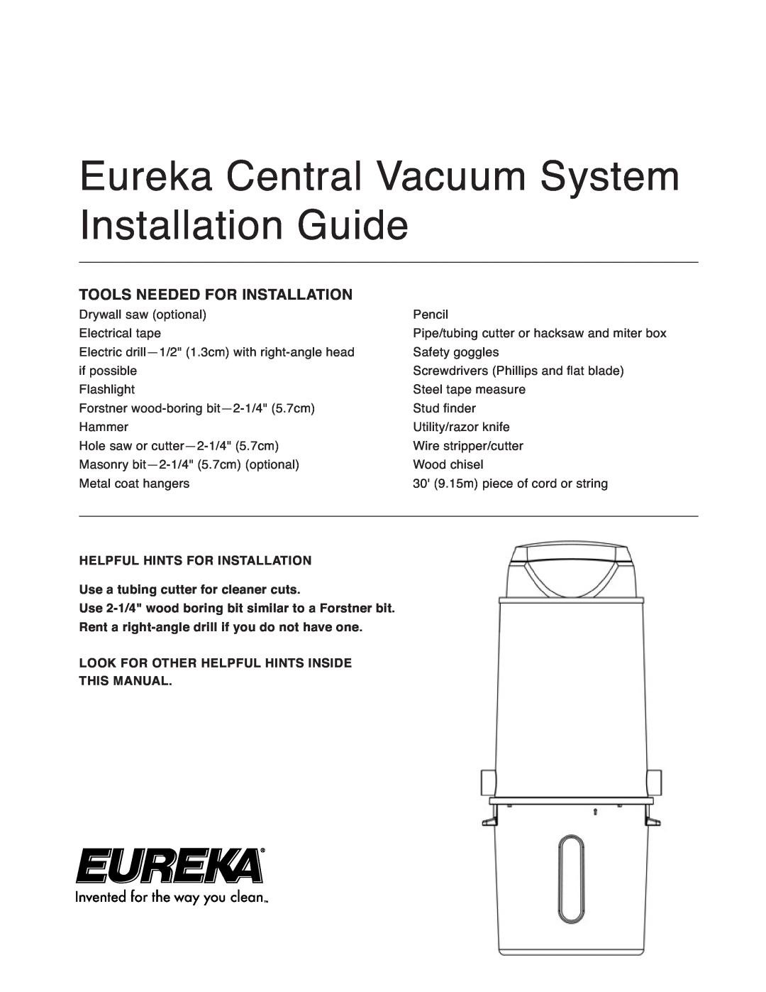 Eureka Central Vacuum Cleaner manual Eureka Central Vacuum System Installation Guide, Tools Needed For Installation 