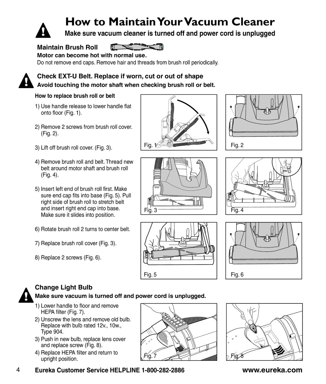 Eureka eureka manual How to Maintain YourVacuum Cleaner, Maintain Brush Roll, Change Light Bulb 