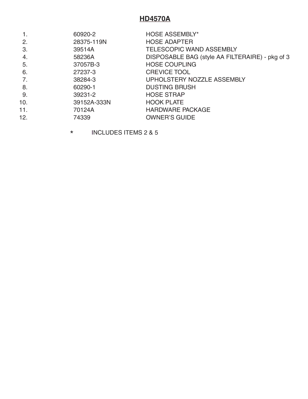 Eureka HD4570 warranty Hose Assembly 