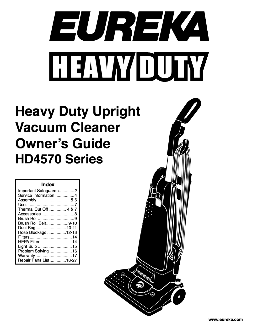 Eureka warranty HD4570 Series, Index, Heavy Duty Upright Vacuum Cleaner Ownerʼs Guide, Dust Bag, Thermal Cut Off 