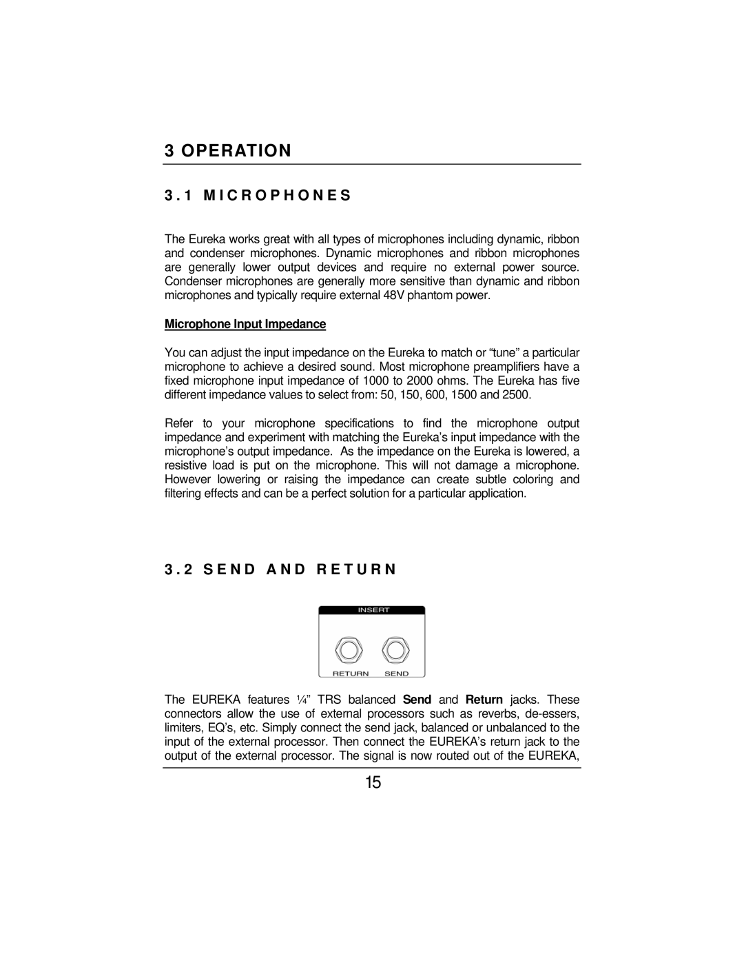 Eureka Microphone Preamplifier user manual I C R O P H O N E S, E N D a N D R E T U R N, Microphone Input Impedance 