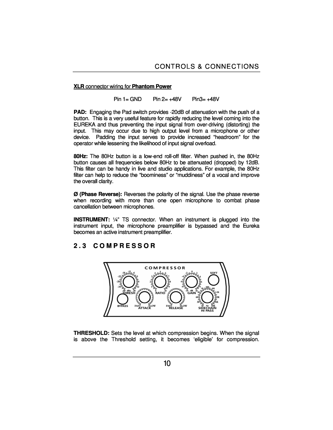 Eureka Microphone Preamplifier user manual 2 . 3 C O M P R E S S O R, Controls & Connections 