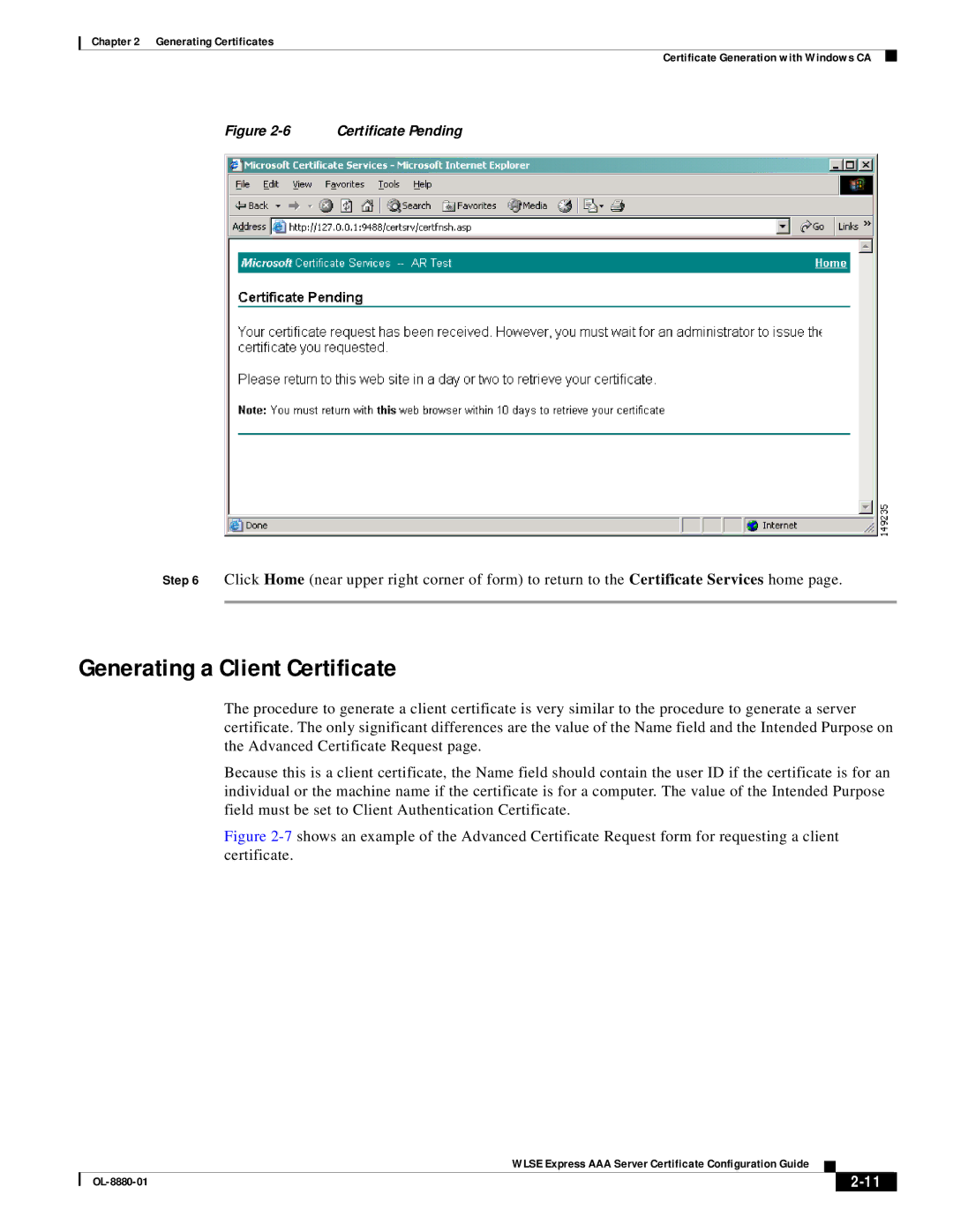 Eureka OL-8880-01 manual Generating a Client Certificate, Certificate Pending 