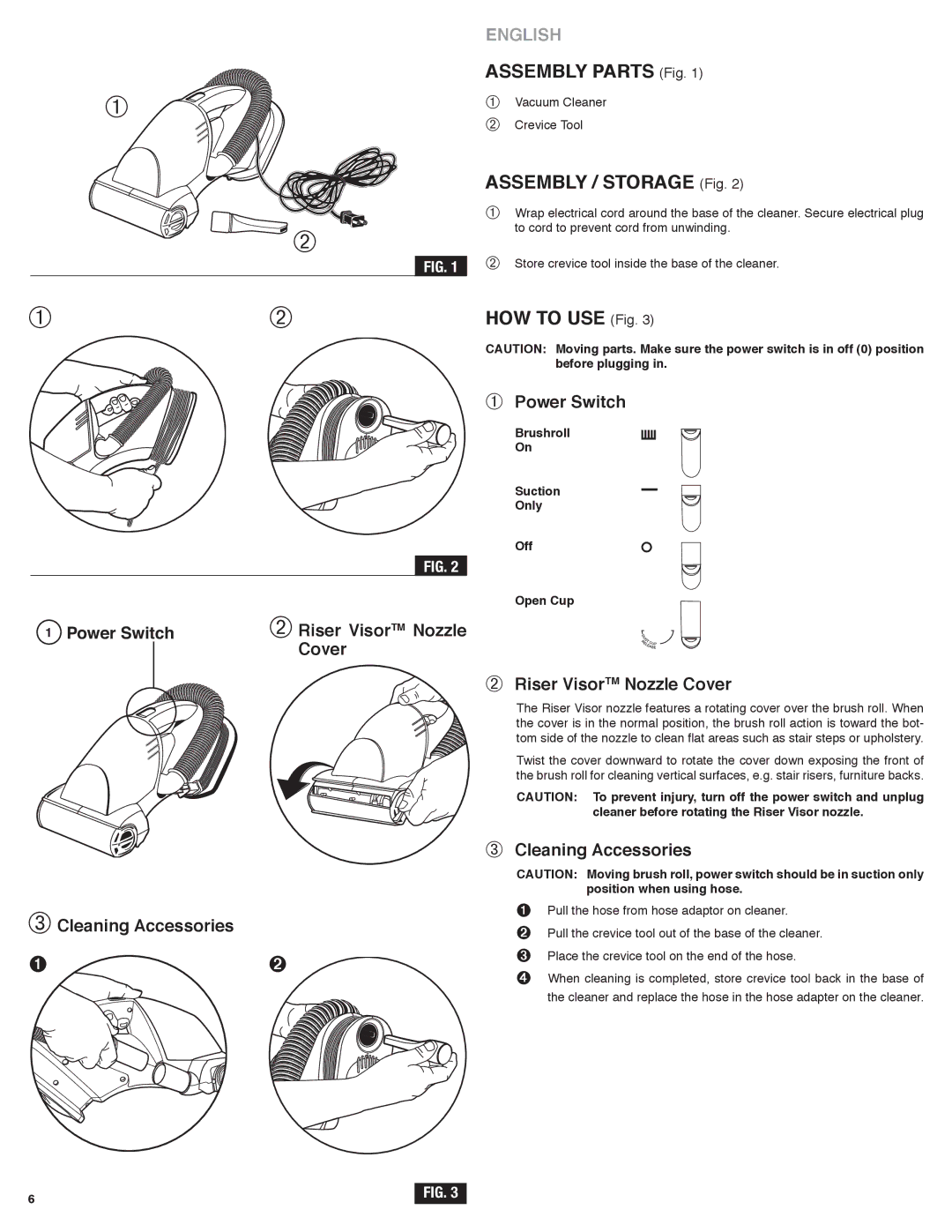 Eureka! Tents 60 manual ➁ Riser Visor tm nozzle, Cover, ➂ Cleaning accessories, Off 