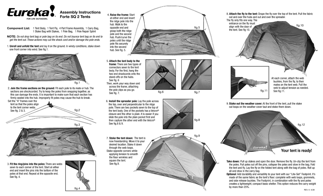 Eureka! Tents Forte SQ 2 manual ﬁg.4, See ﬁg.9, ﬁg.7 See ﬁg.11, Out loops on the weather cover taut and stake them down 