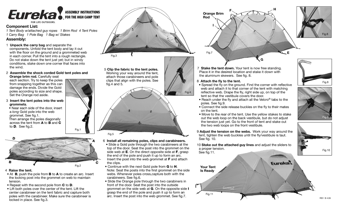 Eureka! Tents High Camp manual Insert the tent poles into the web Grommets, Raise the tent, Attach the ﬂy to the tent 