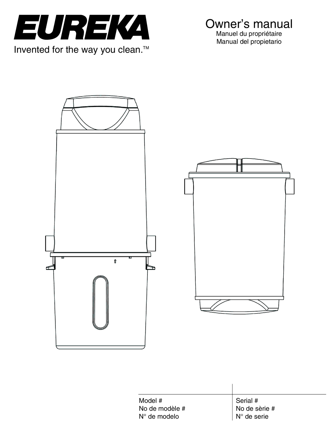 Eureka Vacuum System Cleaner owner manual Invented for the way you clean.TM 