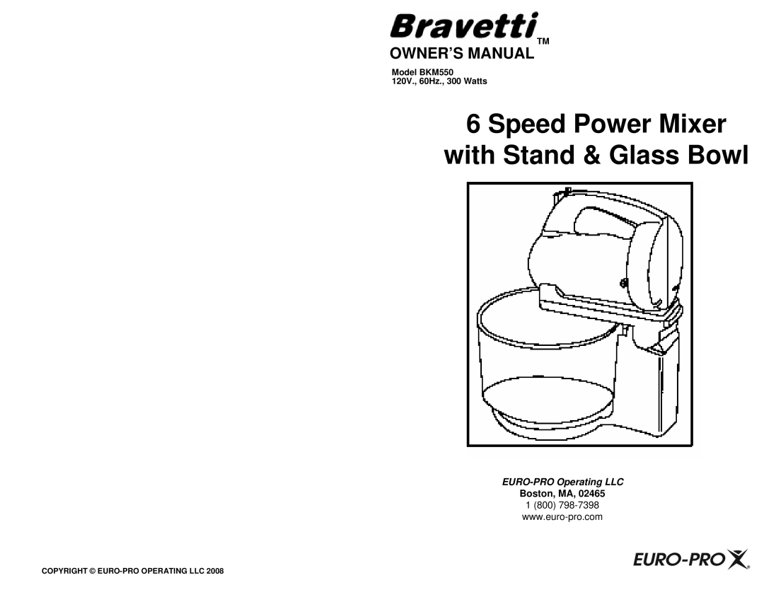 Euro-Pro BKM550 owner manual Boston, MA, Speed Power Mixer with Stand & Glass Bowl, EURO-PROOperating LLC 