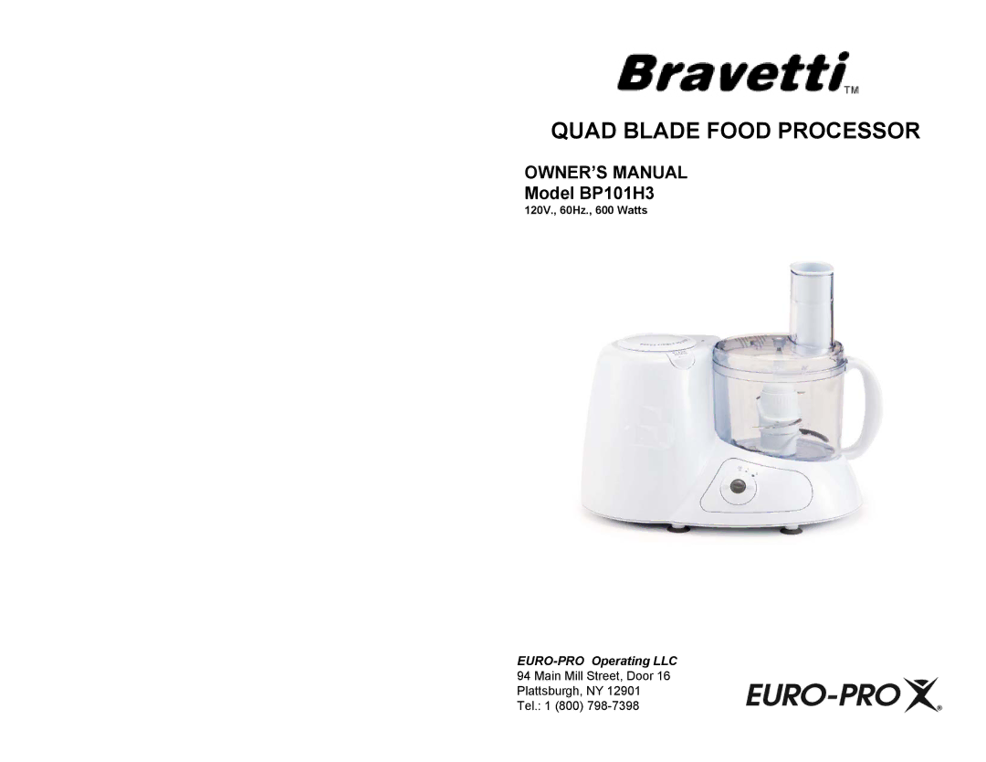 Euro-Pro owner manual Quad Blade Food Processor, Model BP101H3 