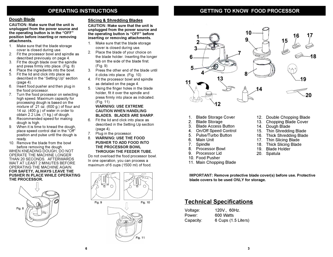 Euro-Pro BP101H3 owner manual Technical Specifications, Operating Instructions Getting to Know Food Processor, Dough Blade 