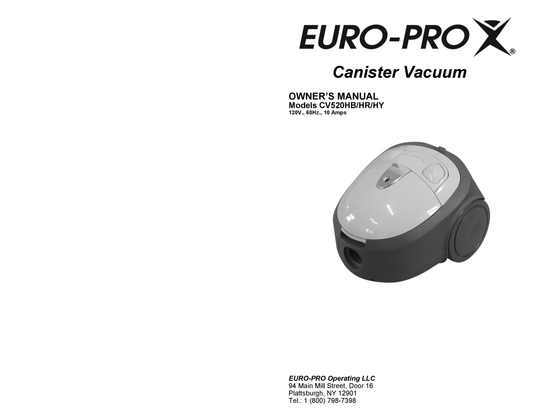 Euro-Pro CV520HR, CV520HY owner manual Owner’S Manual, Models CV520HB/HR/HY, Canister Vacuum, EURO-PRO Operating LLC 