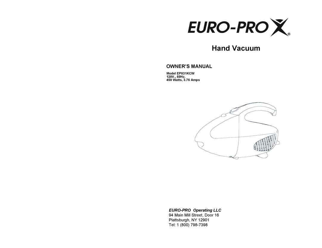 Euro-Pro EP031KCW owner manual Hand Vacuum, Owner’S Manual, Main Mill Street, Door Plattsburgh, NY Tel 1 800 