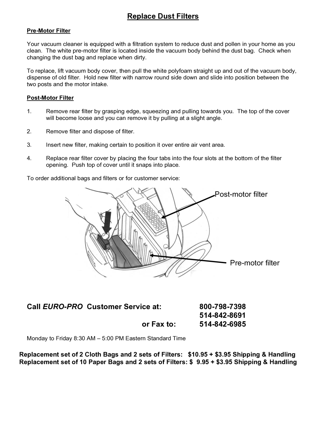 Euro-Pro EP055 manual Replace Dust Filters, Call EURO-PROCustomer Service at Or Fax to 