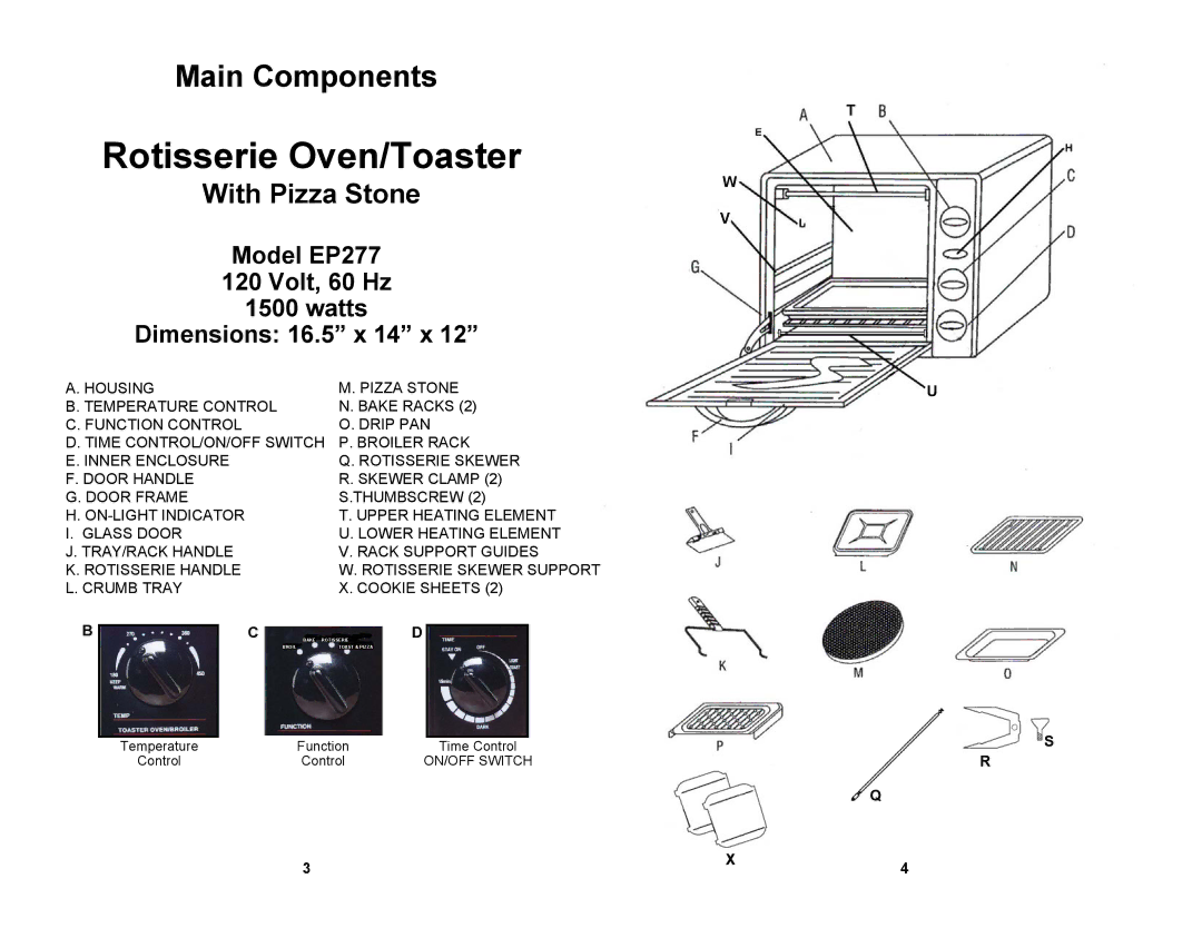 Euro-Pro manual Rotisserie Oven/Toaster, Model EP277 Volt, 60 Hz Watts Dimensions 16.5 x 14 x 