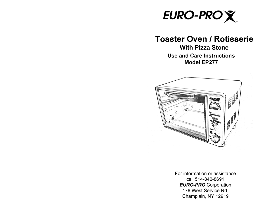 Euro-Pro EP277 manual Toaster Oven / Rotisserie, With Pizza Stone, For information or assistance call 
