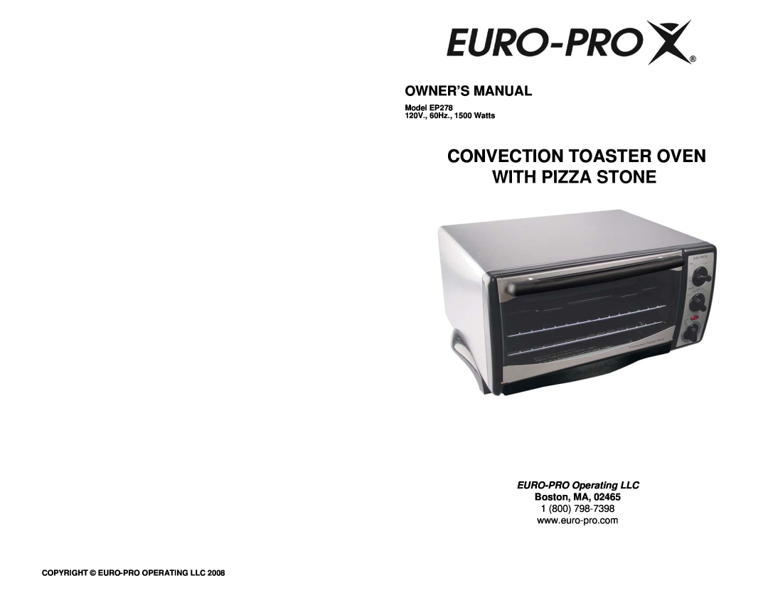 Euro-Pro EP278 owner manual Convection Toaster Oven With Pizza Stone, EURO-PRO Operating LLC 