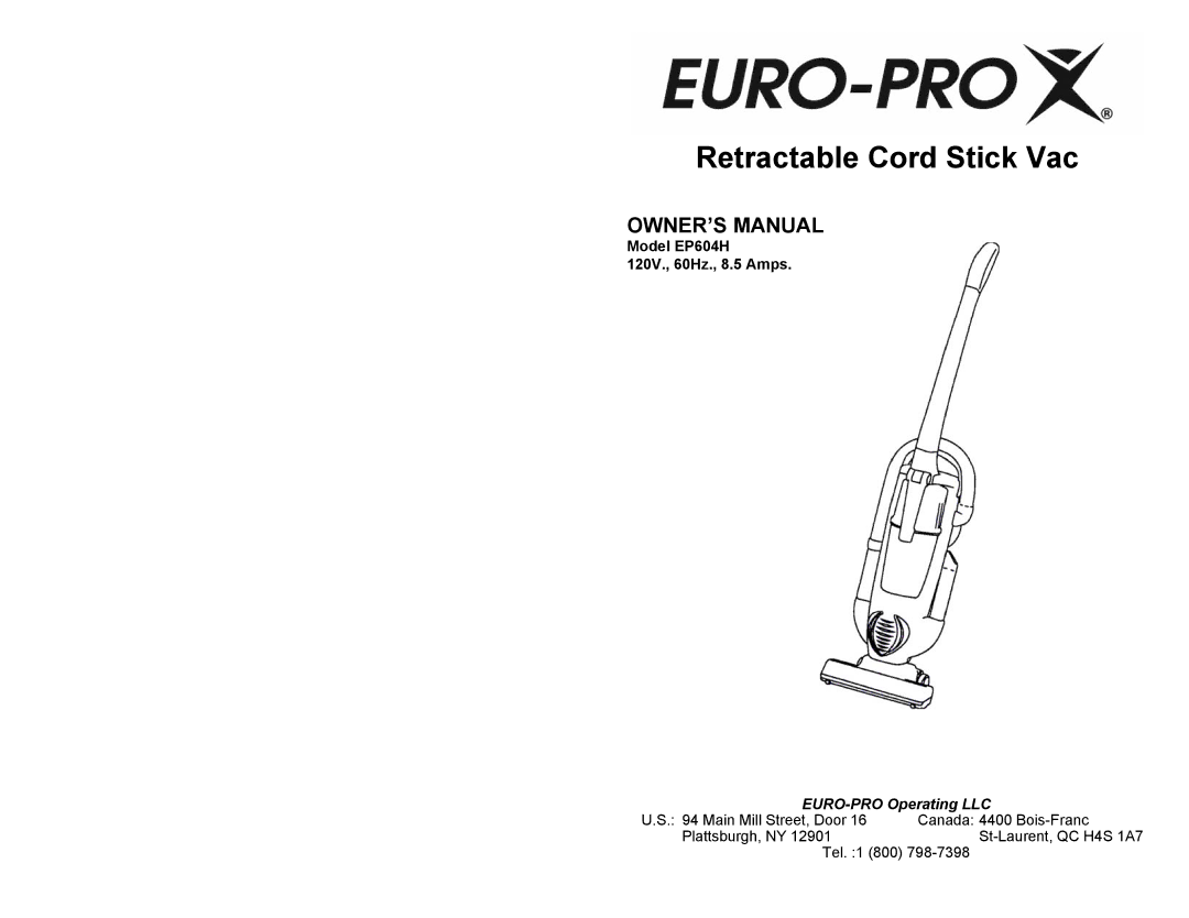 Euro-Pro owner manual Retractable Cord Stick Vac, Model EP604H 120V., 60Hz., 8.5 Amps 