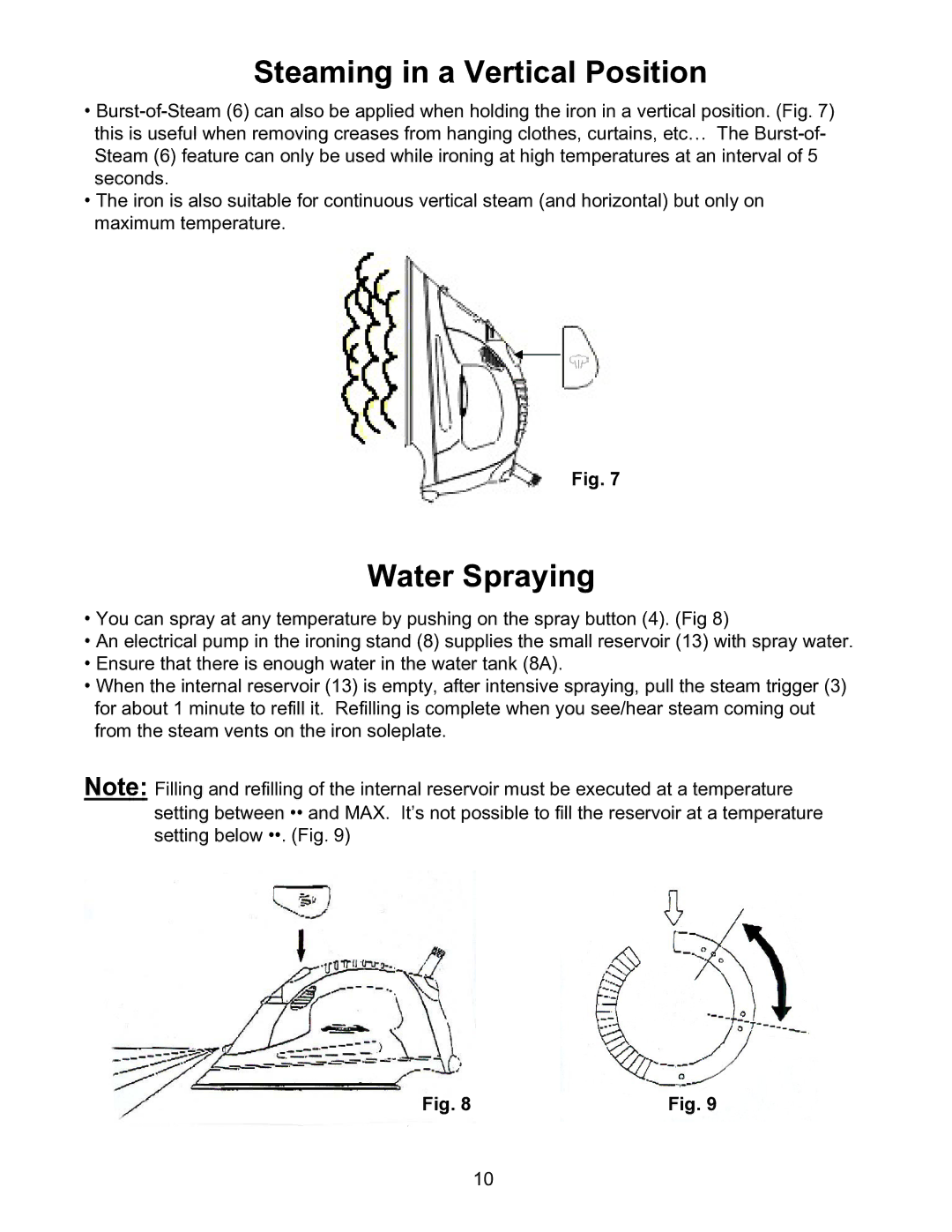 Euro-Pro EP7005 warranty Steaming in a Vertical Position, Water Spraying 