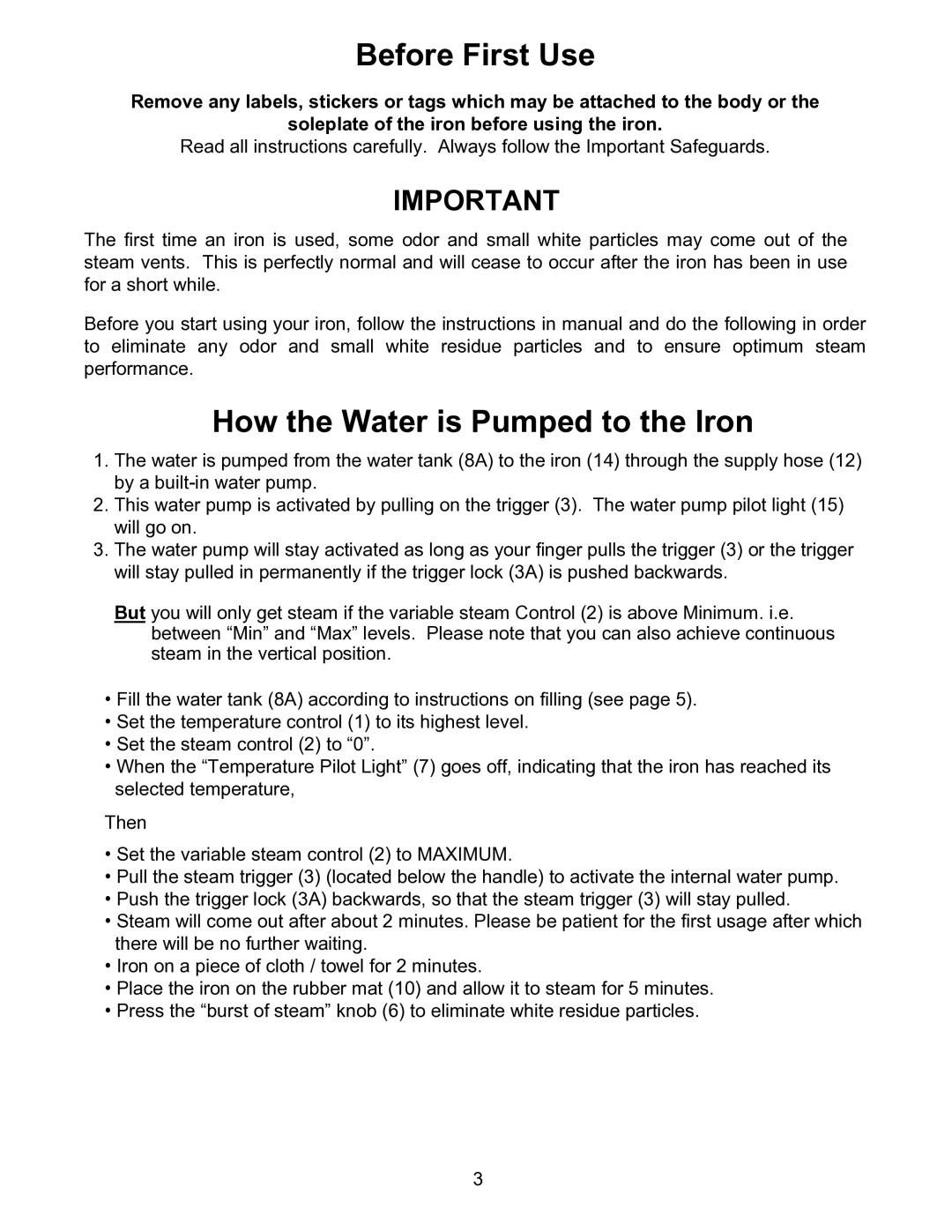 Euro-Pro EP7005 warranty Before First Use, How the Water is Pumped to the Iron 