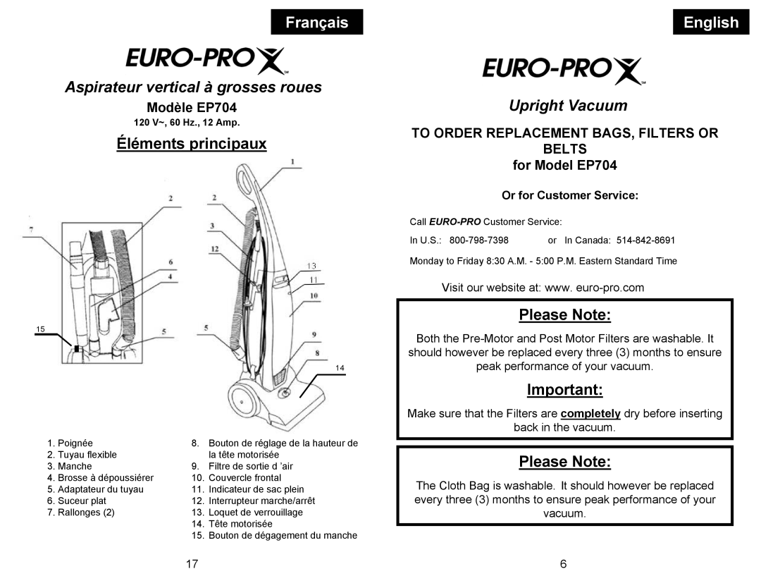 Euro-Pro Éléments principaux, Please Note, Modèle EP704, To Order Replacement BAGS, Filters or Belts, For Model EP704 