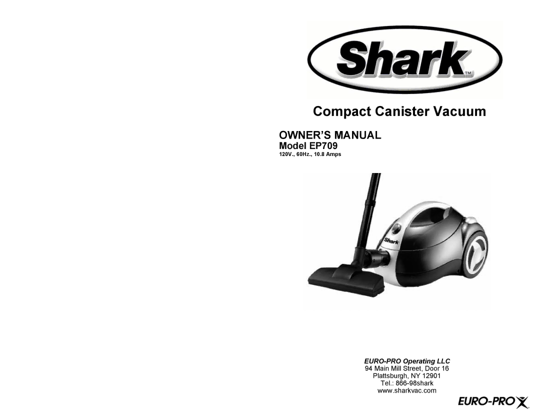 Euro-Pro EP709 owner manual Compact Canister Vacuum 