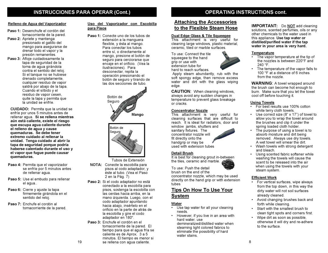 Euro-Pro EP903 owner manual Attaching the Accessories to the Flexible Steam Hose, Tips On How To Use Your System 