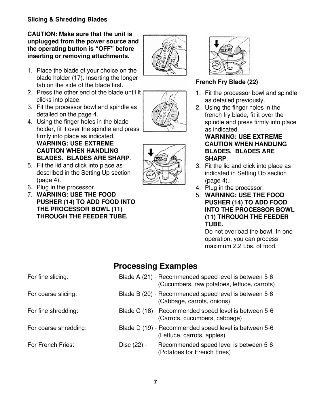 Euro-Pro EP90E instruction manual Slicing & Shredding Blades, French Fry Blade 