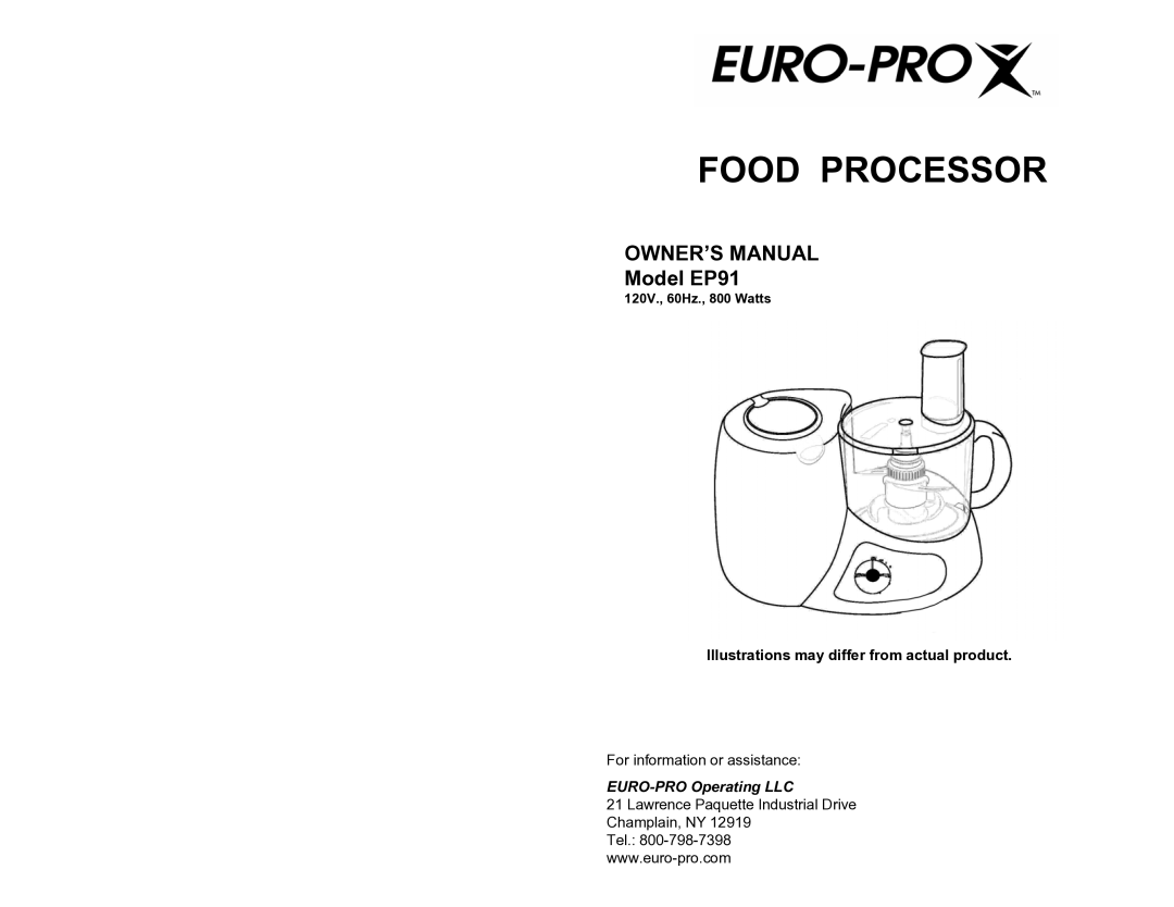 Euro-Pro owner manual Food Processor, Model EP91, Illustrations may differ from actual product 