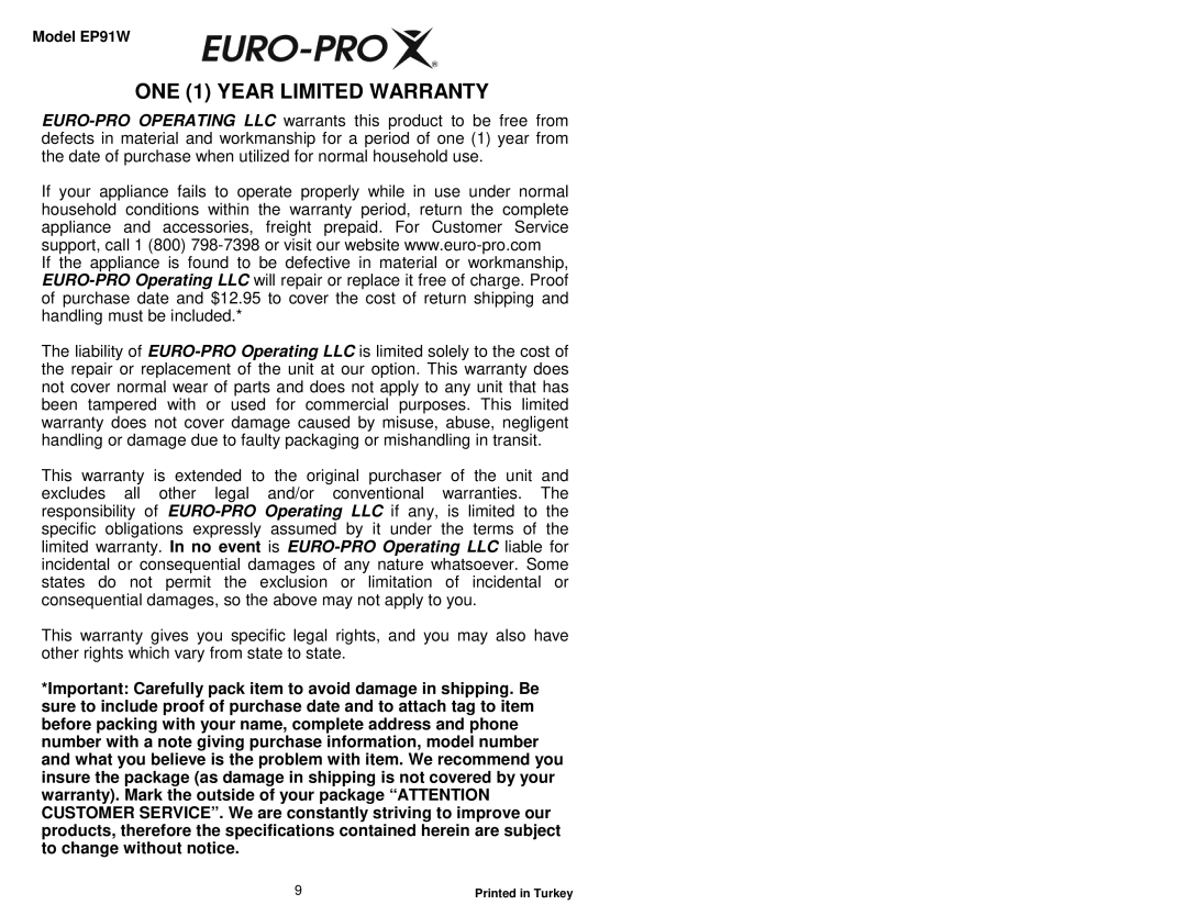 Euro-Pro owner manual ONE 1 Year Limited Warranty, Model EP91W 