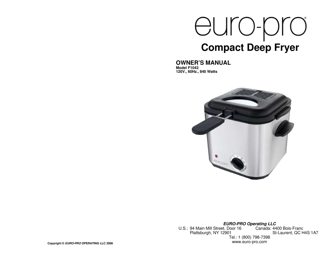 Euro-Pro owner manual Boston, MA, Deep Fryer, EURO-PROOperating LLC, Model F1042 120V., 60Hz., 840 Watts 