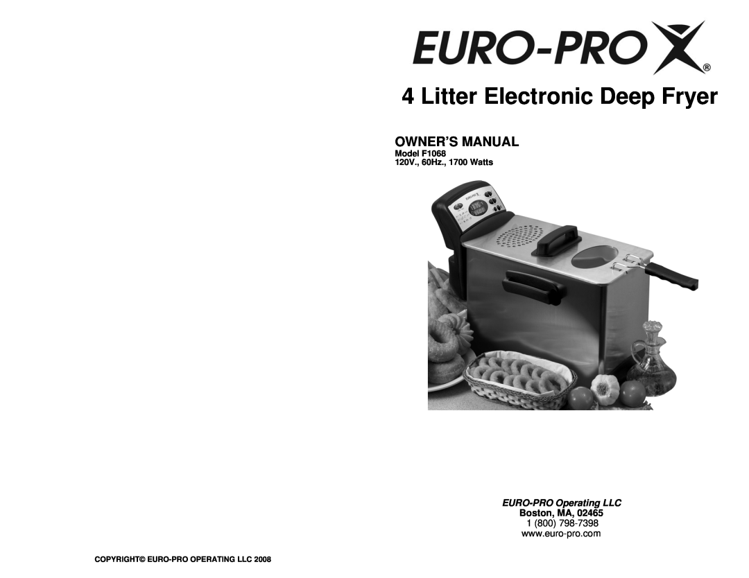 Euro-Pro F1068 owner manual Litter Electronic Deep Fryer, Owner’S Manual, EURO-PROOperating LLC 