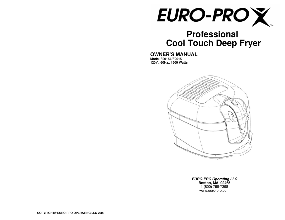 Euro-Pro F2015L/F2015 owner manual Professional Cool Touch Deep Fryer, Boston, MA 