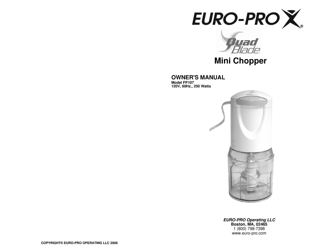 Euro-Pro FP107 owner manual Mini Chopper, Boston, MA 