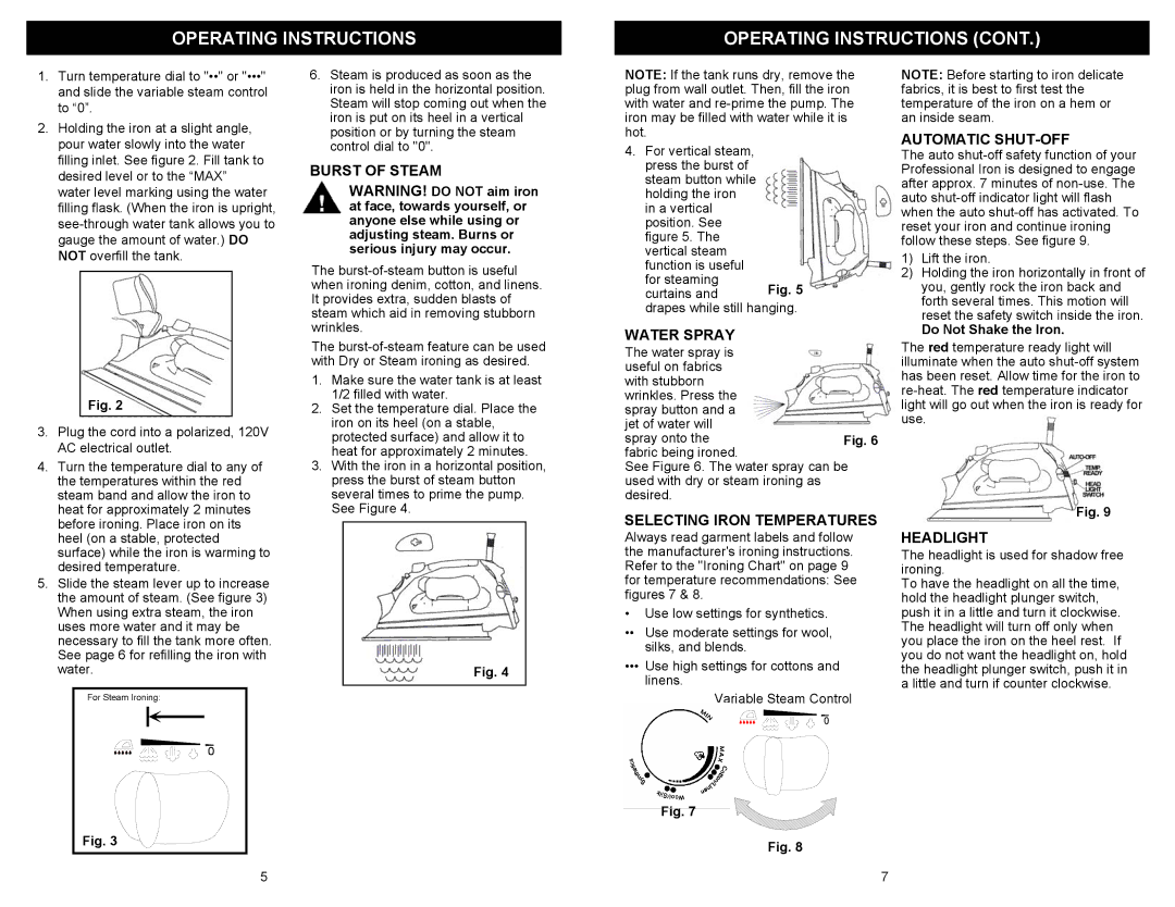 Euro-Pro GI492H owner manual Water Spray, Selecting Iron Temperatures, Automatic SHUT-OFF, Do Not Shake the Iron 