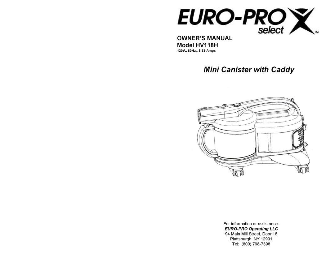 Euro-Pro owner manual OWNER’S MANUAL Model HV118H, For information or assistance, Mini Canister with Caddy 