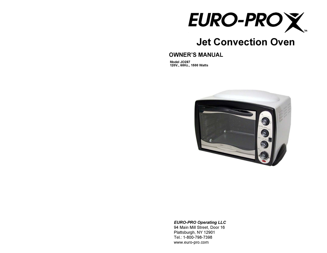 Euro-Pro owner manual Jet Convection Oven, Model JO287 120V., 60Hz., 1500 Watts 